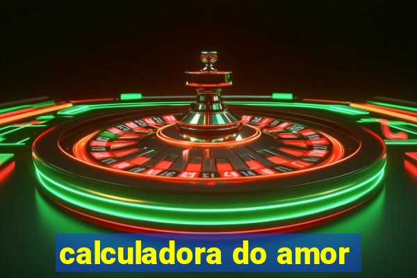 calculadora do amor